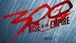 Loading 300: Rise of an Empire Pics 4 -    4  300:   (  | IMAX) ...