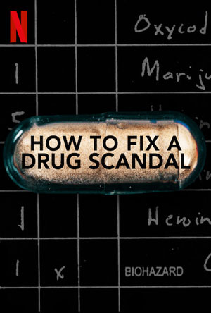 פוסטר How to Fix a Drug Scandal
